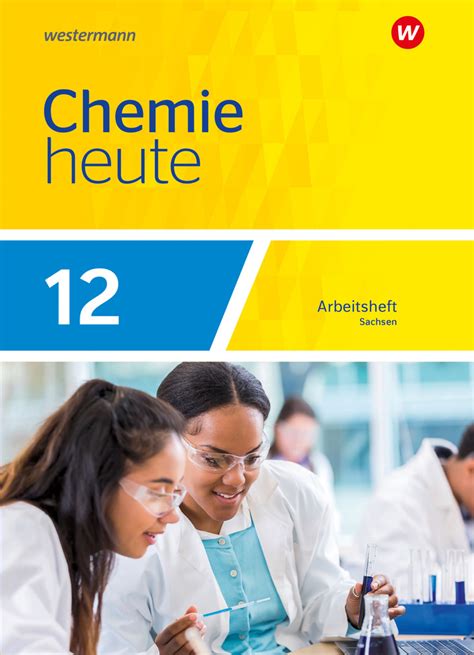 Chemie Heute Sii Ausgabe F R Sachsen Arbeitsheft