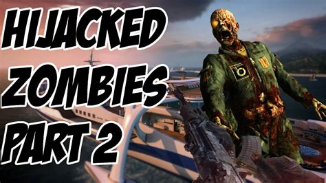 Hijacked Zombies Part 2 Black Ops 2 Multiplayer Map Remake World At