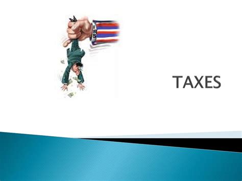 Ppt Taxes Powerpoint Presentation Free Download Id1609119