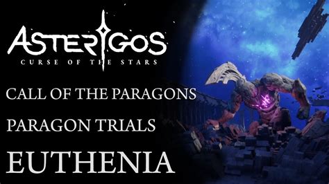 Asterigos Call Of The Paragons DLC Paragon Trial Euthenia YouTube