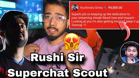 Rushi Sir Superchat To Scout For This DYNAMO Hater In Match YouTube