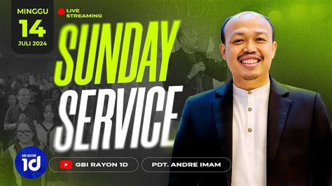 Pdt Andre Imam Ibadah Live Streaming GBI Rayon 1D Minggu 14 Juli