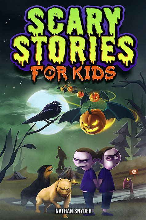 Scary Stories for Kids: Spine-Tingling Tales for Brave Kids Who Like Spooky Stories by Nathan ...