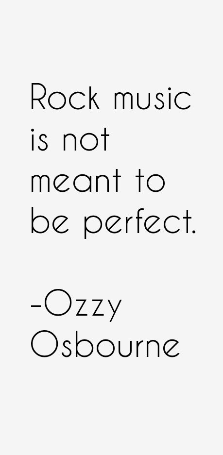 Ozzy Osbourne Quotes & Sayings