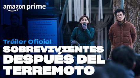 Sobrevivientes Después del Terremoto Tráiler Oficial Amazon Prime