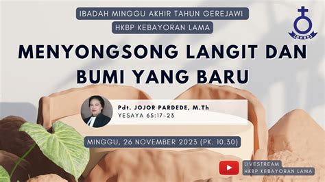 Live Kebaktian Minggu Hkbp Kebayoran Lama November B Indo Pk