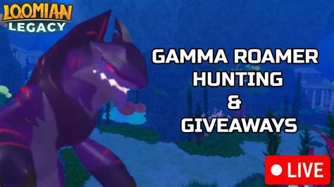 Gamma Roamer Hunting Giveaways And More LIVE STREAM Loomian Legacy