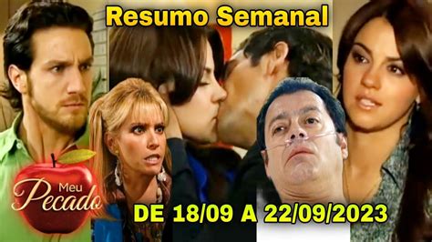 Meu Pecado A Resumo Semanal Completo Da Novela Meu