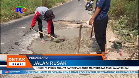 Komisi Iv Perlu Adanya Partisipasi Aktif Masyarakat Atasi Jalan Rusak