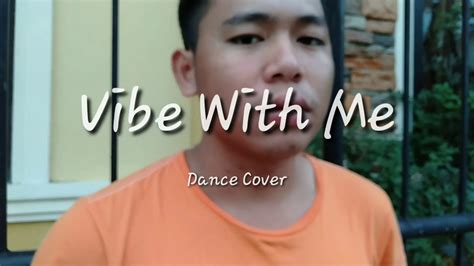 Come Vibe With Me Dance Cover Youtube