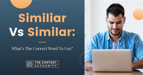 Similiar Vs Similar: What's The Correct Word To Use?