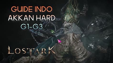 Guide Akkan Hard Gate 1 3 Indonesia Lost Ark YouTube