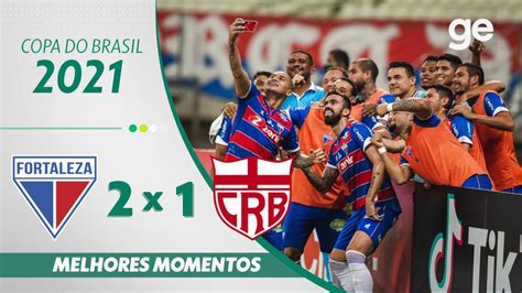 FORTALEZA 2 X 1 CRB MELHORES MOMENTOS OITAVAS COPA DO BRASIL 2021