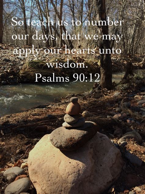 Psalm 9012 So Teach Us To Number Our Days That We May Apply Our