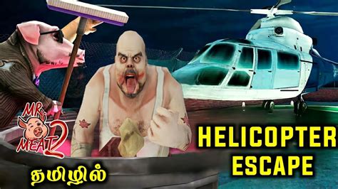 Mr Meat Helicopter Escape In Tamil Mr Meat Prison Break