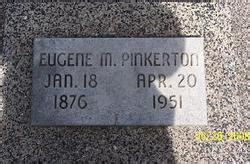 Eugene Monroe Pinkerton 1876 1951 Memorial Find A Grave