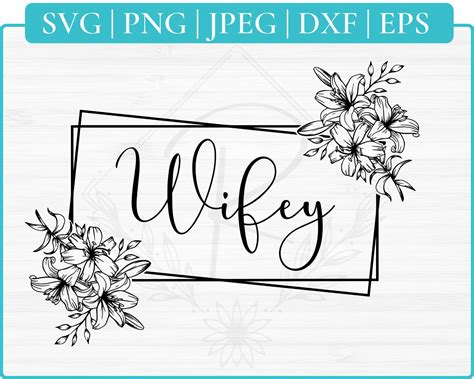 Wifey Svg Wife Life Svg Wife Png Wifey Png Bride Svg Etsy