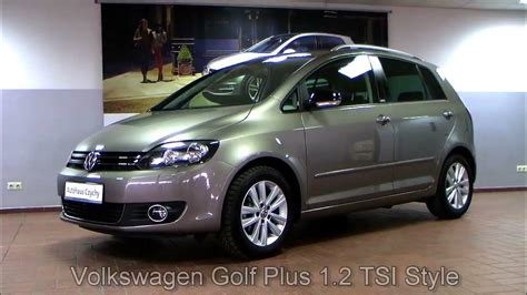 Volkswagen Golf Plus 1 2 Tsi Style Cw579000 Kaschmirbraun Metallic Autohaus Czychy Youtube