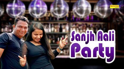 Haryanvi Gana 2022 Latest Haryanvi Song Sanjh Aali Party Sung By