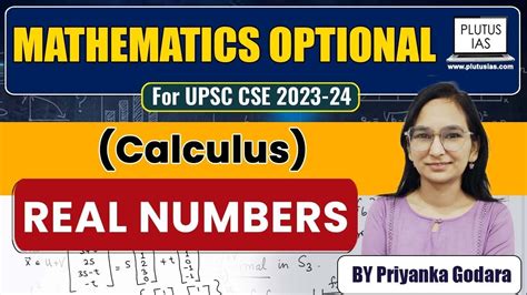 UPSC Mathematics Optional For UPSC Calculus Real Numbers Priyanka