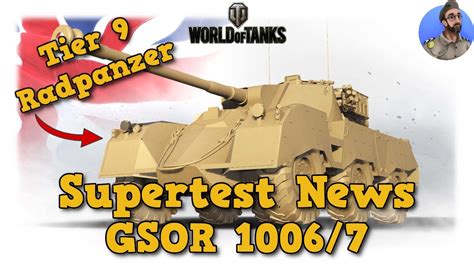 Tier 9 Radpanzer Supertest News GSOR 1006 7 World Of Tanks YouTube