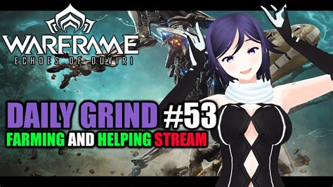 Warframe Daily Grind Youtube