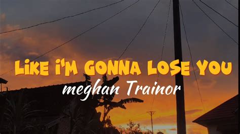 Meghan Trainor Like I M Gonna You Ft John Legend Lyric YouTube