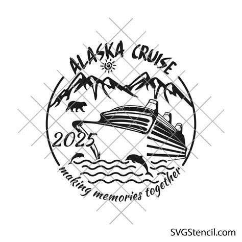 Alaska cruise 2025 svg | Family cruise svg |Summer vacation - SVGStencil