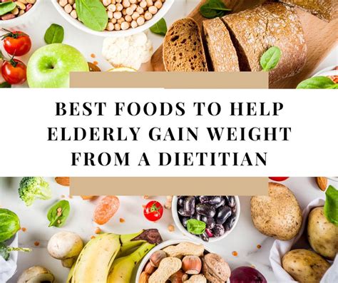 Top 11 Foods to Help Elderly Gain Weight