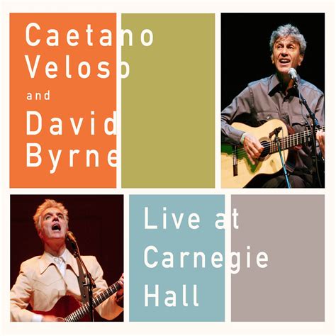 Live At Carnegie Hall Veloso Caetano And Byrne David Amazon Fr Cd Et