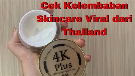 Cek Skincare Thailand 4k Plus Whitening YouTube