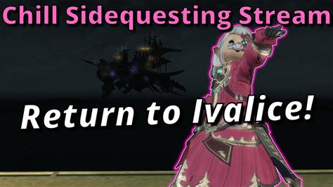 Return To Ivalice Ffxiv Hangout Sidequesting Stream Youtube