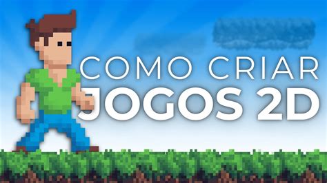 Como Criar Um Jogo Em 2d Novidades Youtube