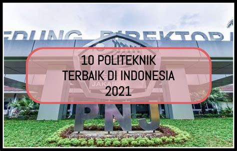 10 Politeknik Terbaik Di Indonesia Kuliahdimana Id