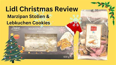 Lidl Christmas Review Marzipan Stollen Lebkuchen Cookies Youtube