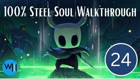 24 Trial Of The Warrior Hollow Knight Steel Soul Walkthrough Youtube