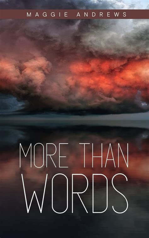 More Than Words by Maggie Andrews | Goodreads