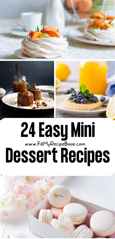 24 Easy Mini Dessert Recipes Easy Mini Desserts Recipes Mini Dessert