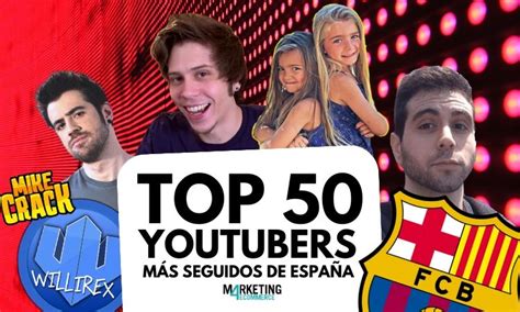 Qui Nes Son Los Youtubers M S Seguidos De Espa A