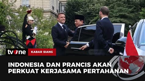 Menhan Prabowo Kunjungan Kerja Ke Prancis Temui Presiden Macron Kabar Siang Tvone Youtube