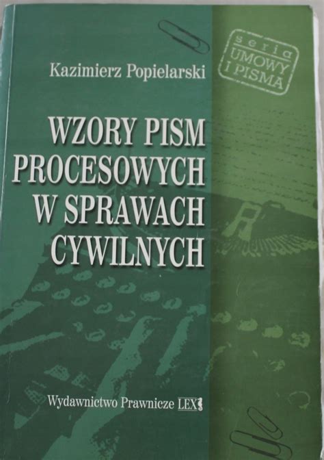 Wzory Pism Procesowych W Sprawach Cywilnych Oficjalne