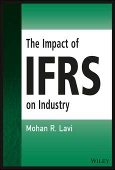 PDF The Impact Of IFRS On Industry By Mohan R Lavi EBook Perlego