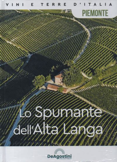 Vini E Terre D Italia Piemonte Lo Spumante Dell Alta Langa N