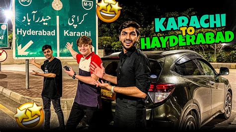 Aaj Hum Karachi Se Hyderabad Chale Gaye 😍 Maza A Gaya 😎 Youtube