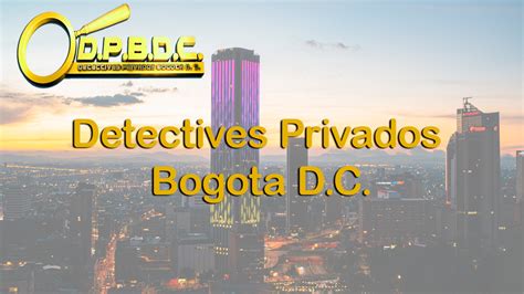 Detectives Privados Bogot D C Bienvenidos