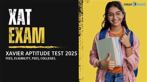 Xat Exam 2025 Xavier Aptitude Test Fees Dates Eligibility