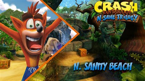 N Sanity Beach Crash Bandicoot N Sane Trilogy PC YouTube