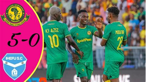 Yanga Vs Ihefu Fc Ligi Kuu Tanzania Bara Magoli Yote Ya Pakome