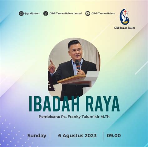 Ibadah Raya Gpdi Taman Palem Lestari Bersama Bp Gembala Pdt Franky