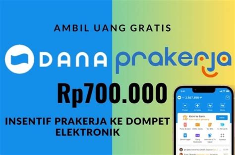 Ada Saldo DANA Rp700 000 Gratis Dari Pemerintah Program Kartu Prakerja